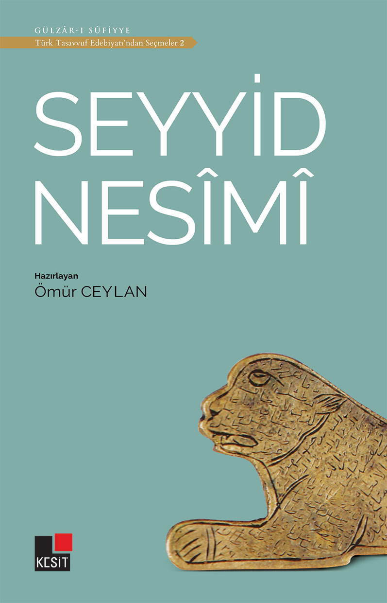 Seyyid Nesîmî / Türk tasavvuf edebiyatından seçmeler 2